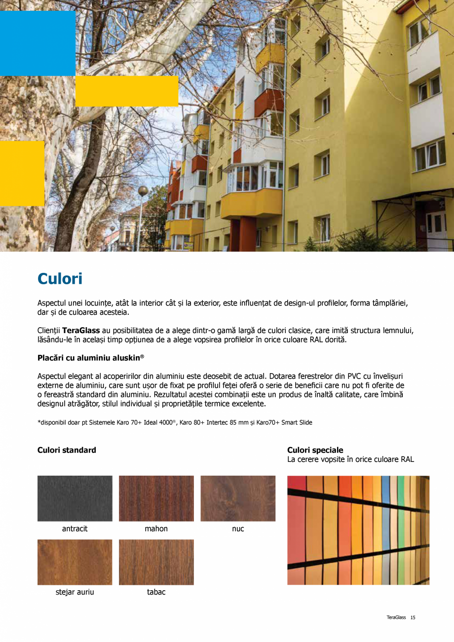 Pagina 15-Catalog de produse TeraGlass 2020  Catalog, brosura Romana  de punte termică.

Caracteristici...