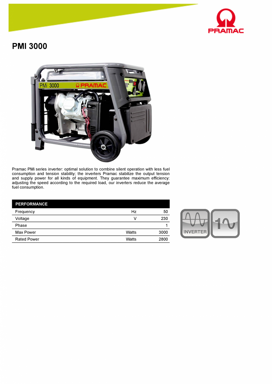 Pagina 1-Generator tip inverter monofazic PRAMAC PMi3000 Fisa tehnica Engleza PMI 3000

Pramac PMi series...