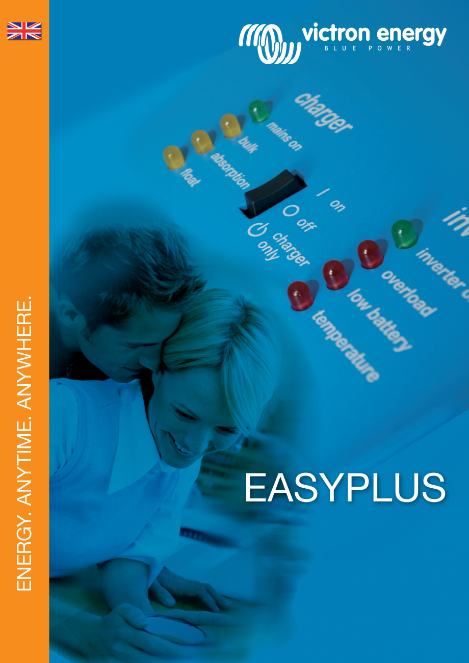 Pagina 1-Incarcator/Invertor Victron Energy EasyPlus Catalog, brosura Engleza ENERGY. ANYTIME. ANYWHERE.
...