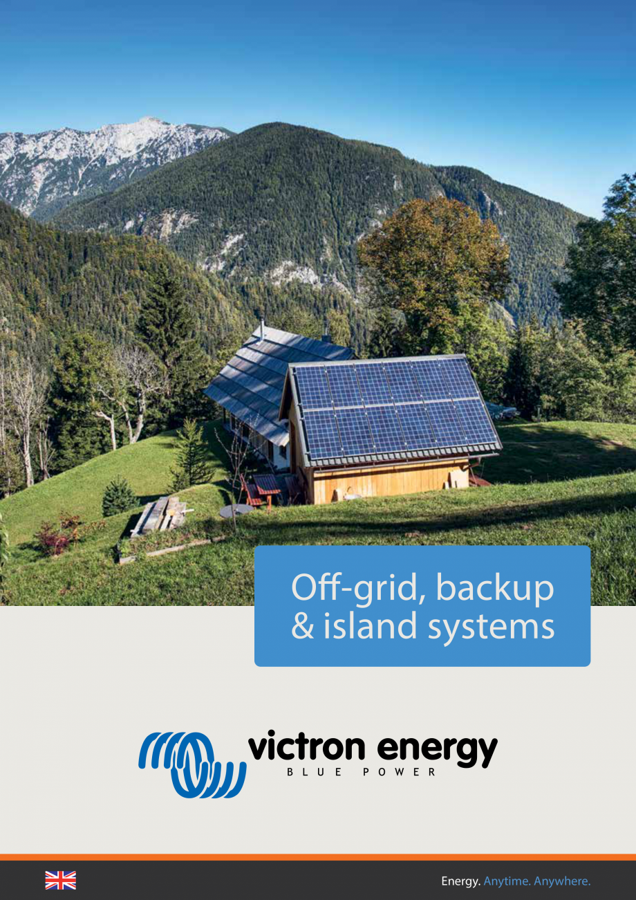 Pagina 1-Sisteme off-grid Victron Energy Catalog, brosura Engleza Off-grid, backup
& island systems

Energy. ...