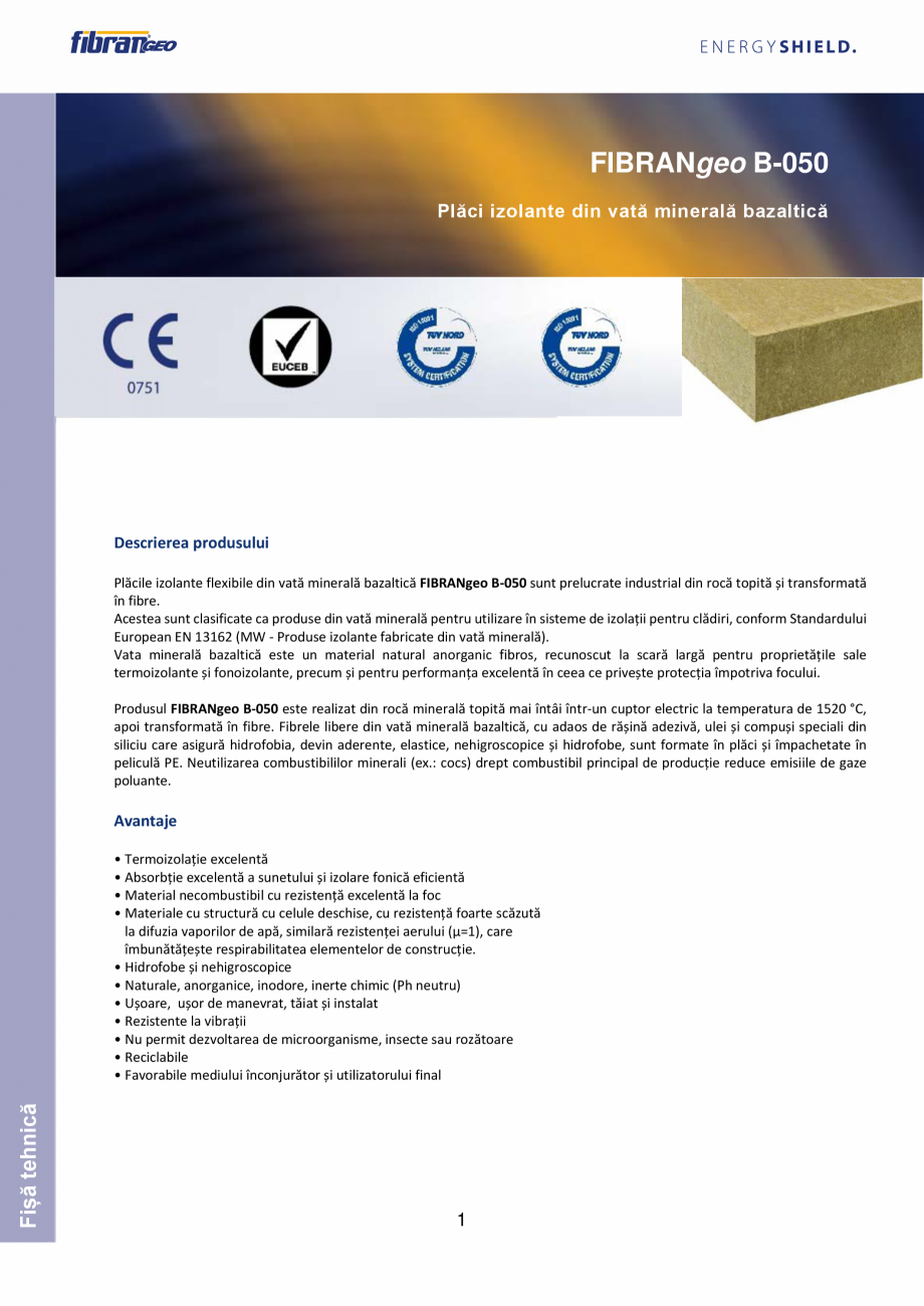 Pagina 1-Placi izolante din vata minerala bazaltica  FIBRANgeo B-050 Fisa tehnica Romana FIBRANgeo B-050...