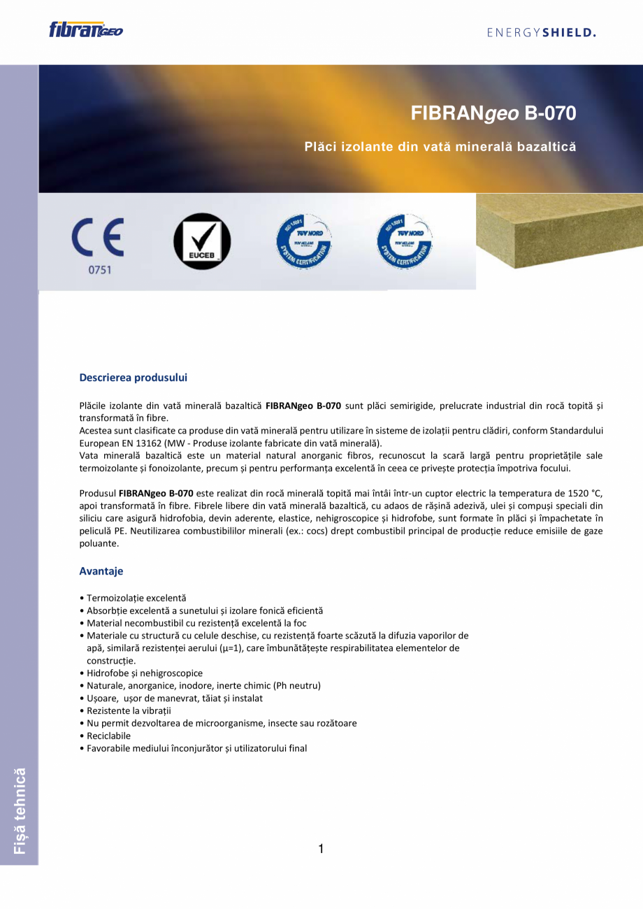 Pagina 1-Placi izolante din vata minerala bazaltica  FIBRANgeo B-070 Fisa tehnica Romana FIBRANgeo B-070...