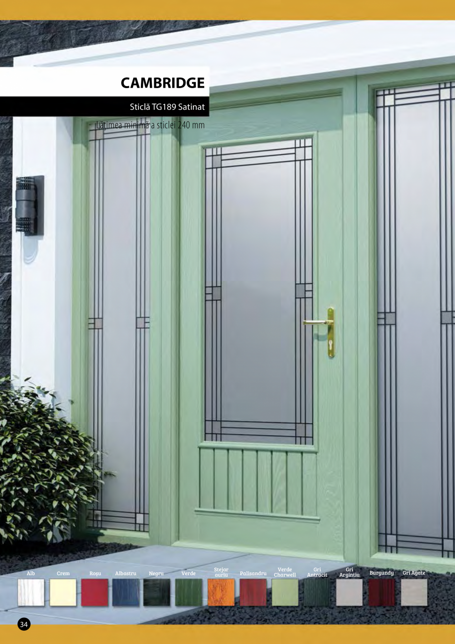 Pagina 1-Usa de exterior PALLADIO  CAMBRIDGE Fisa tehnica Romana CAMBRIDGE
Sticlă TG189 Satinat

Lăţimea...