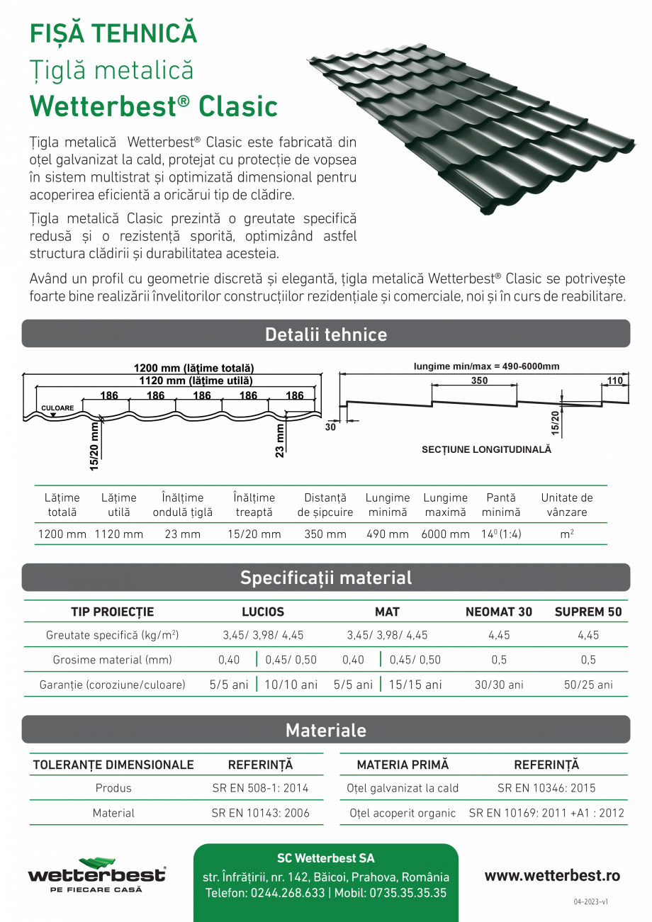 Pagina 1-Fisa tehnica - Tigla metalica Wetterbest Clasic Fisa tehnica Romana FIȘĂ TEHNICĂ
Țiglă...