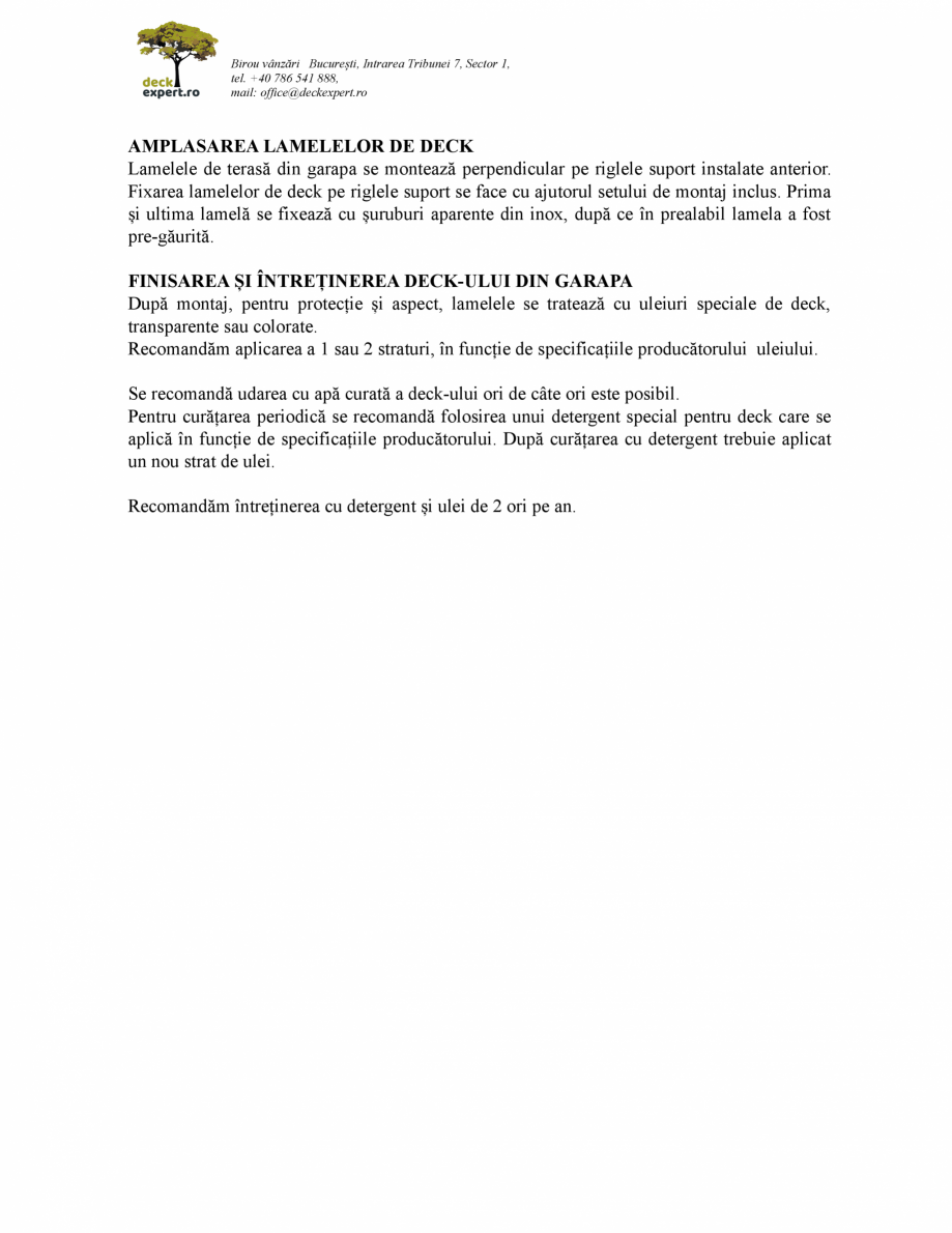 Pagina 3-Instructiuni montaj decking deckexpert.ro GARAPA Instructiuni montaj, utilizare Romana Sector 1,
tel...