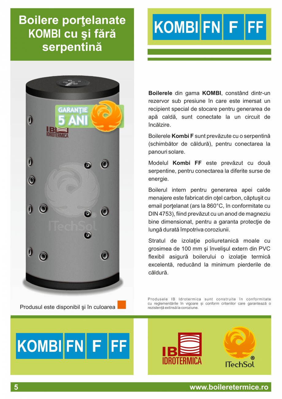 Pagina 6-Catalog - Boilere termice ITECHSOL Catalog, brosura Romana caldă
Circuit încălzire (intrare)...