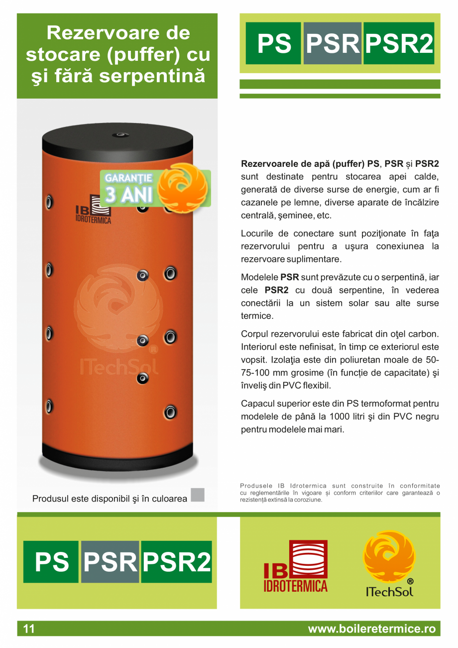 Pagina 12-Catalog - Boilere termice ITECHSOL Catalog, brosura Romana nate
cu flanşă

BFP

Boilerele din gama...