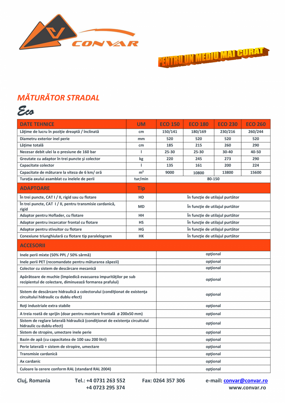 Pagina 1-Maturator stradal cu diametrul periei de 520 mm TUCHEL ECO Fisa tehnica Romana MĂTURĂTOR STRADAL

...
