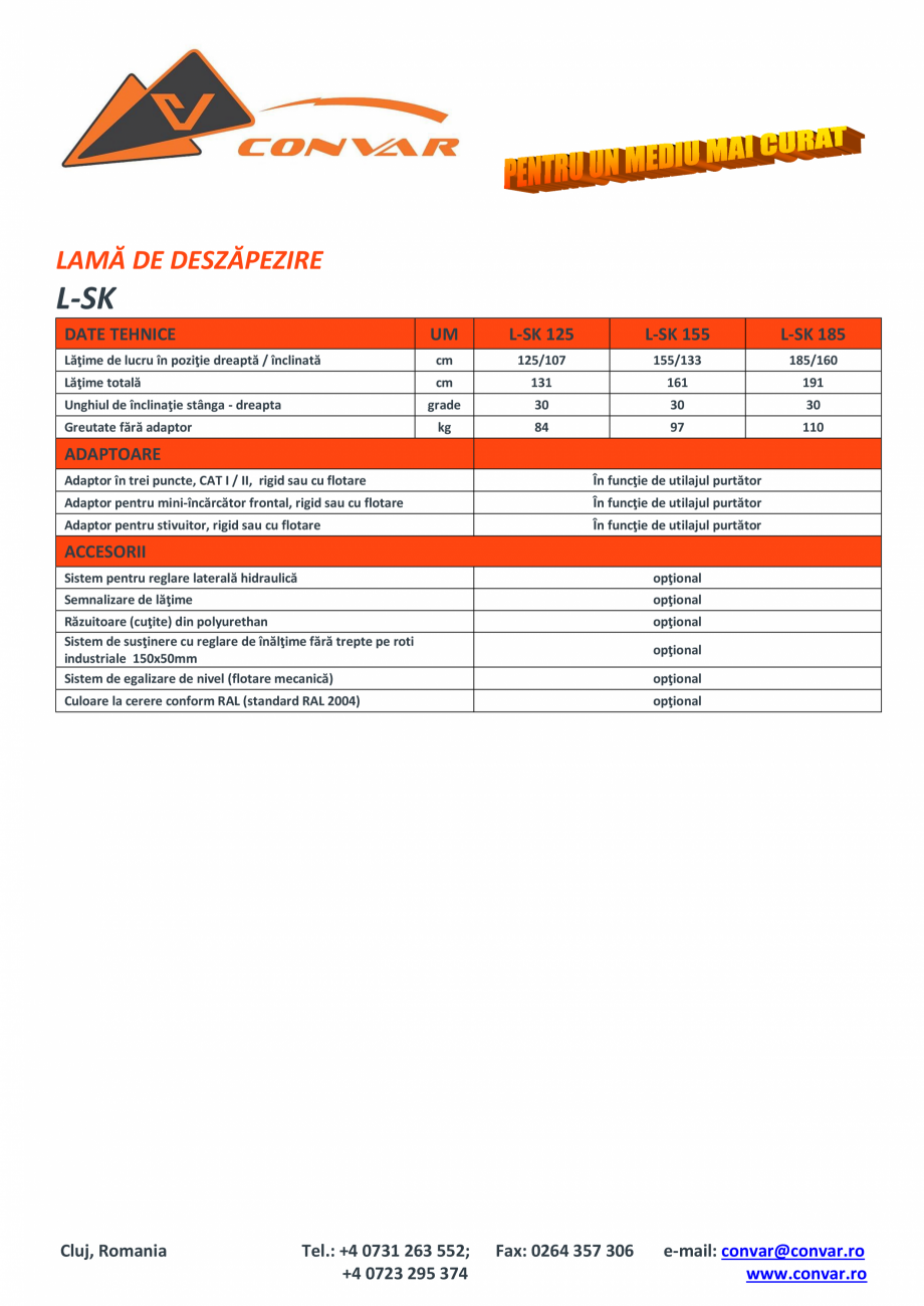 Pagina 1 - Lama de deszapezire   TUCHEL L-SK Fisa tehnica Romana LAMĂ DE DESZĂPEZIRE

L-SK
DATE...
