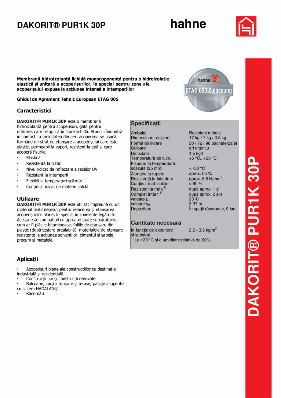 Pagina 1-Vopsea de impremeabilizare Hahne DAKORIT® PUR1K 30P Fisa tehnica Romana hahne

DAKORIT® PUR1K...