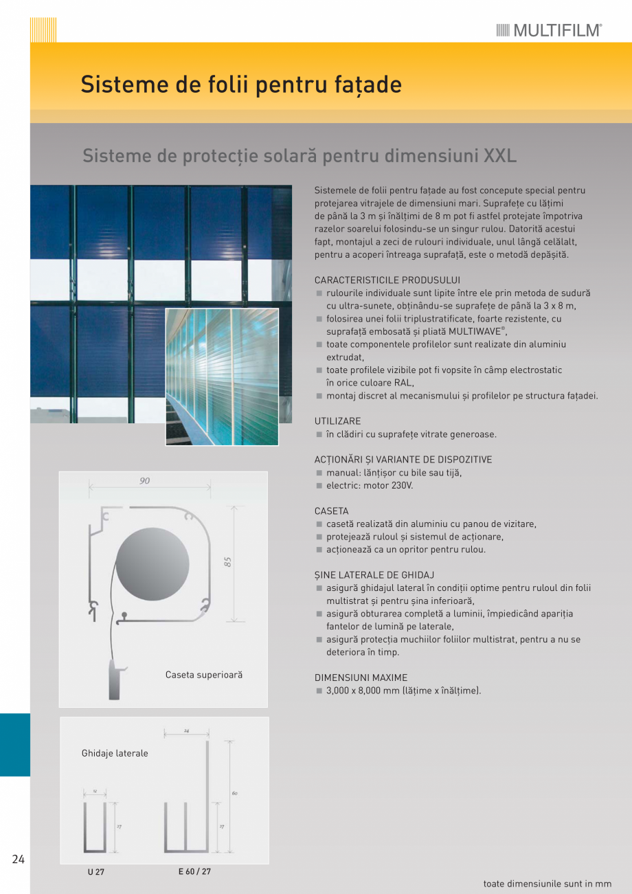 Pagina 1-Sisteme de folii pentru fatade MULTIFILM Fisa tehnica Romana Sisteme de folii pentru faade
Sisteme ...