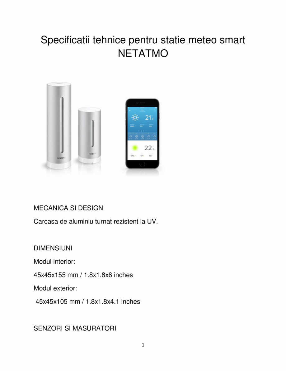 Pagina 1-Specificatii tehnice pentru statie meteo smart NETATMO Netatmo Fisa tehnica Romana Specificatii...