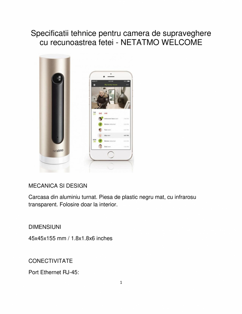 Pagina 1-Specificatii tehnice pentru camera de supraveghere cu recunoastrea fetei Netatmo NETATMO WELCOME...