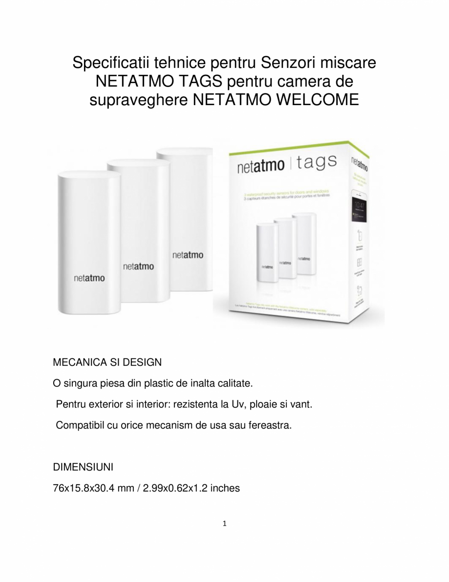 Pagina 1-Specificatii tehnice pentru senzori miscare NETATMO TAGS pentru camera de supraveghere NETATMO...
