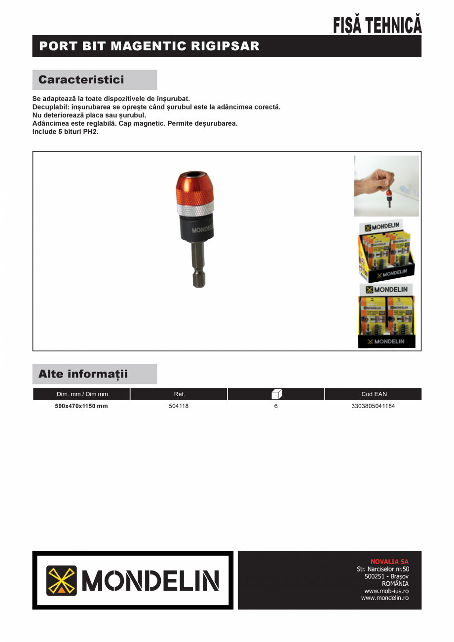 Pagina 1-Port bit magnetic rigipsar MONDELIN 504118 Fisa tehnica Romana FIȘĂ TEHNICĂ

PORT BIT MAGENTIC...