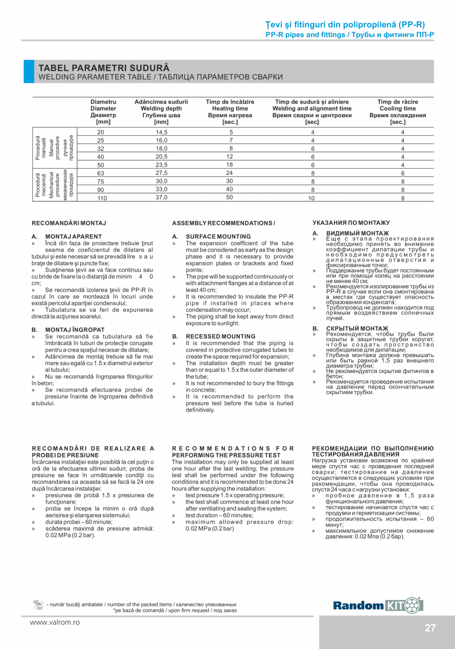 Pagina 27-Țevi și fitinguri din polipropilenă VALROM Catalog, brosura Engleza, Romana, Rusa аказ

12

...