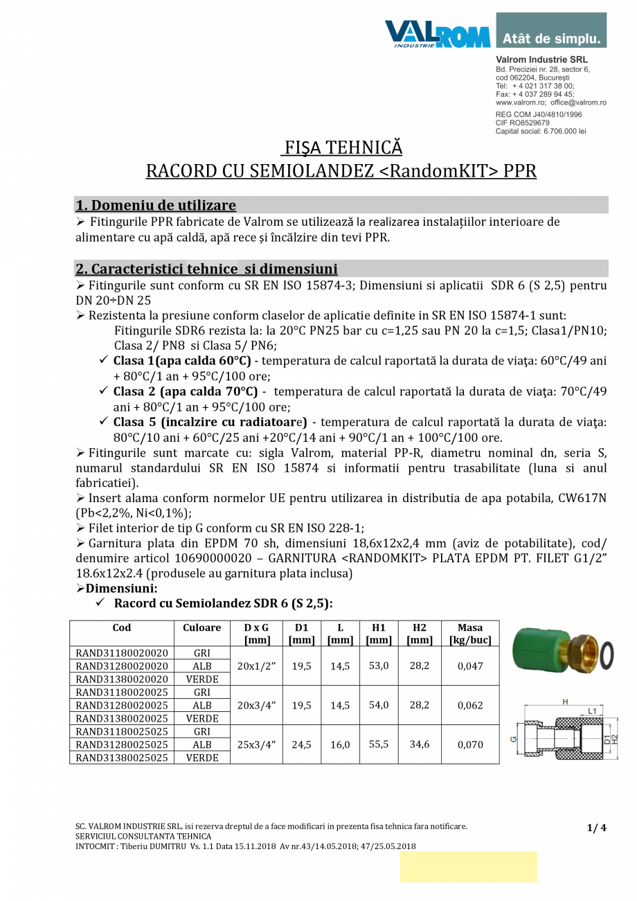 Pagina 1-Racord cu semiolandez PP-R - RAND31x800xx0xx VALROM Racord PP-R cu semiolandez Fisa tehnica Romana...