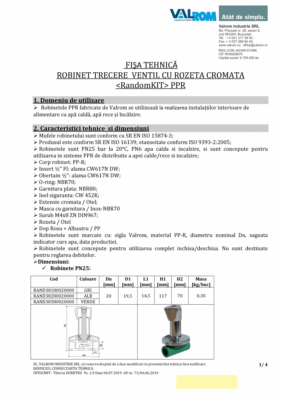 Pagina 1-Robinet trecere ventil cu rozeta cromata PPR- VLR - RAND38x80020000 VALROM Fisa tehnica Romana FIŞA...