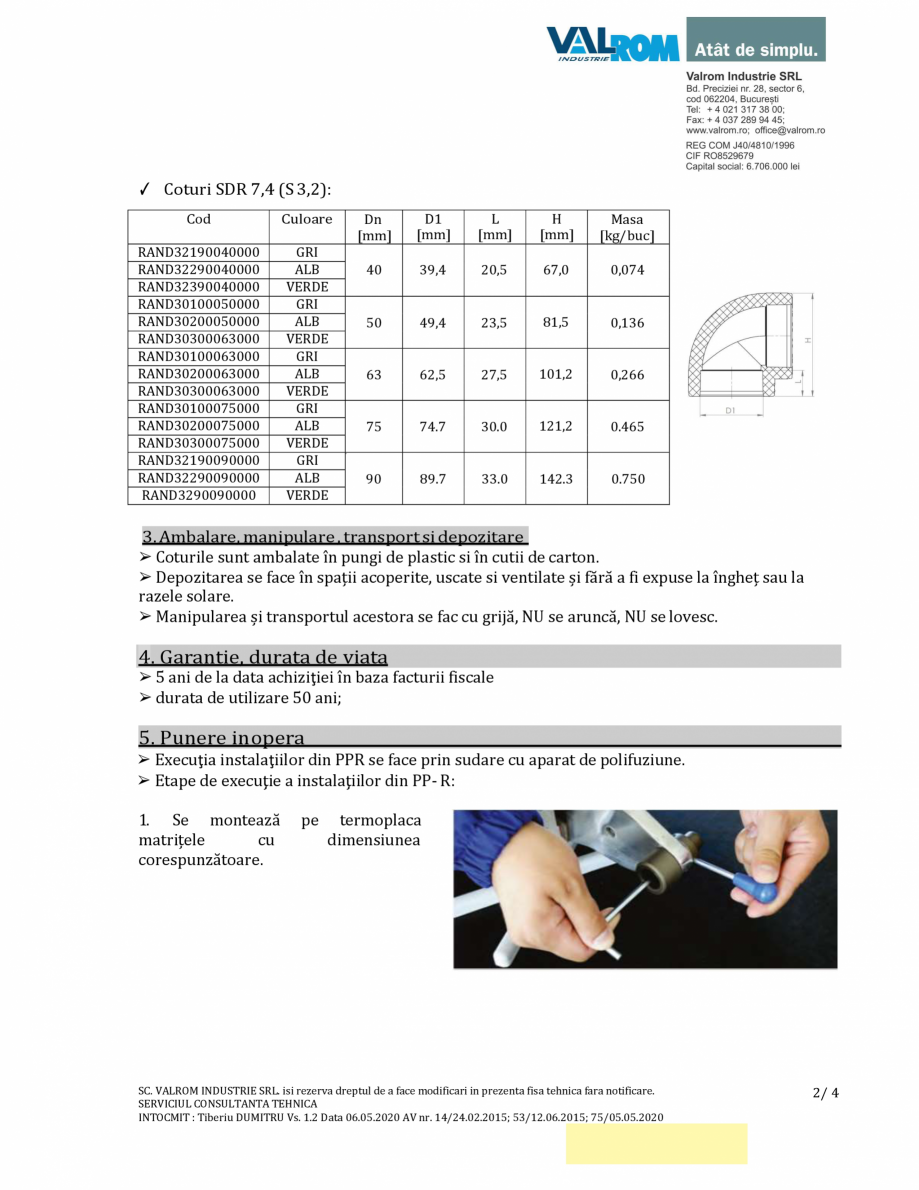 Pagina 2-Cot 90 PPR_TD_VS2 - RAND321900xxxxx VALROM Coturi PP-R Fisa tehnica Romana ✓ Clasa 5 (incalzire cu...