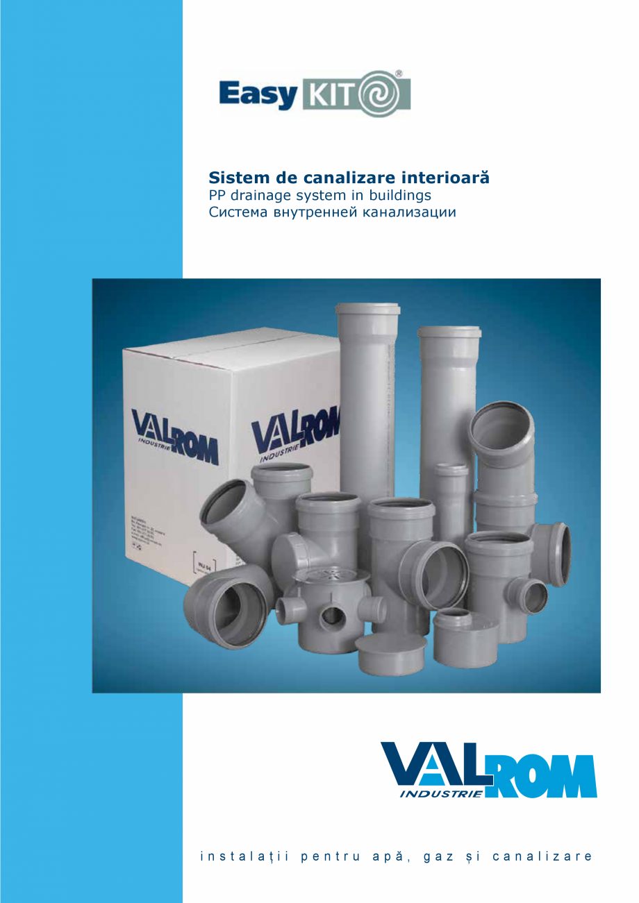 Pagina 1 - EasyKIT - Sistem de canalizare interioara VALROM Catalog, brosura Romana Sistem de...