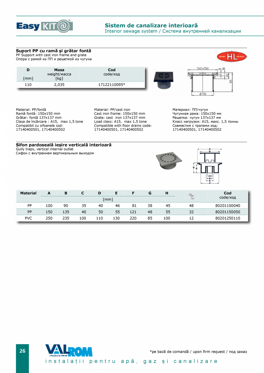 Pagina 26 - EasyKIT - Sistem de canalizare interioara VALROM Catalog, brosura Romana 7°30’...