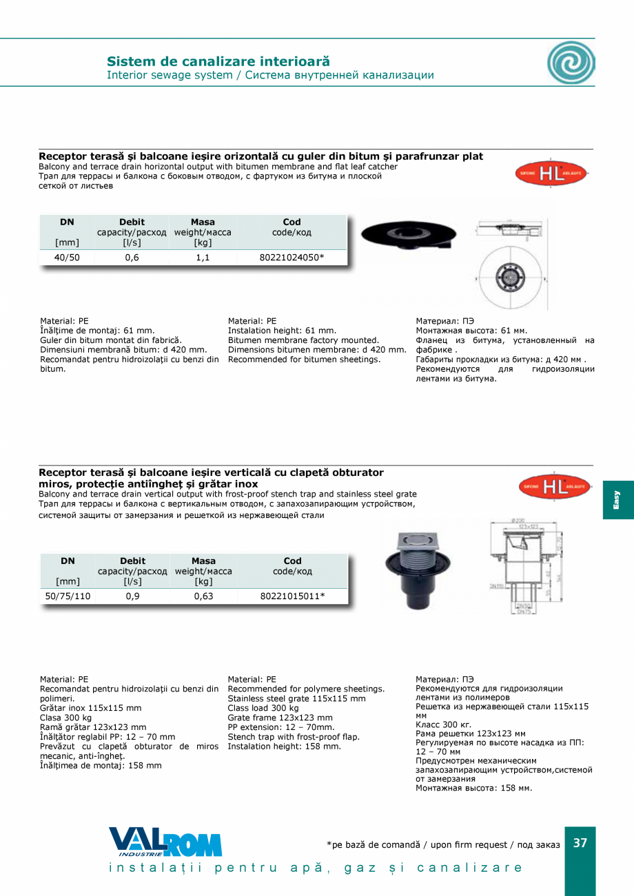 Pagina 37 - EasyKIT - Sistem de canalizare interioara VALROM Catalog, brosura Romana 

17012203203

...