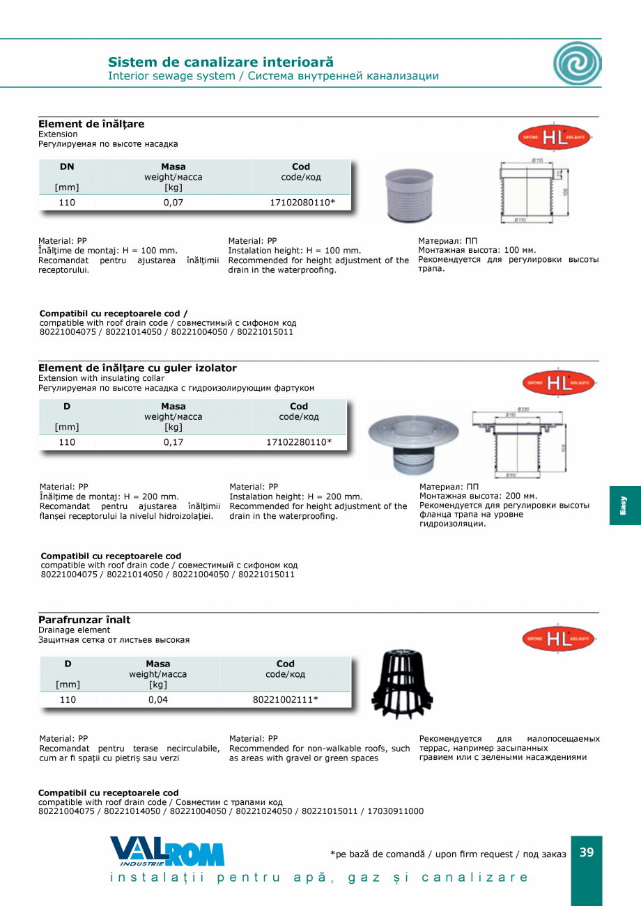 Pagina 39-EasyKIT - Sistem de canalizare interioara VALROM Catalog, brosura Romana я сталь 1mm
(24...