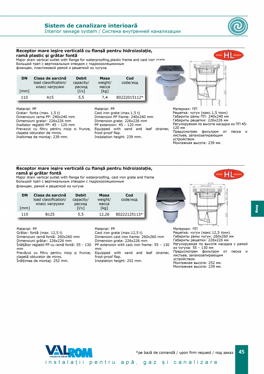 Pagina 45-EasyKIT - Sistem de canalizare interioara VALROM Catalog, brosura Romana крышка

*pe bază de ...