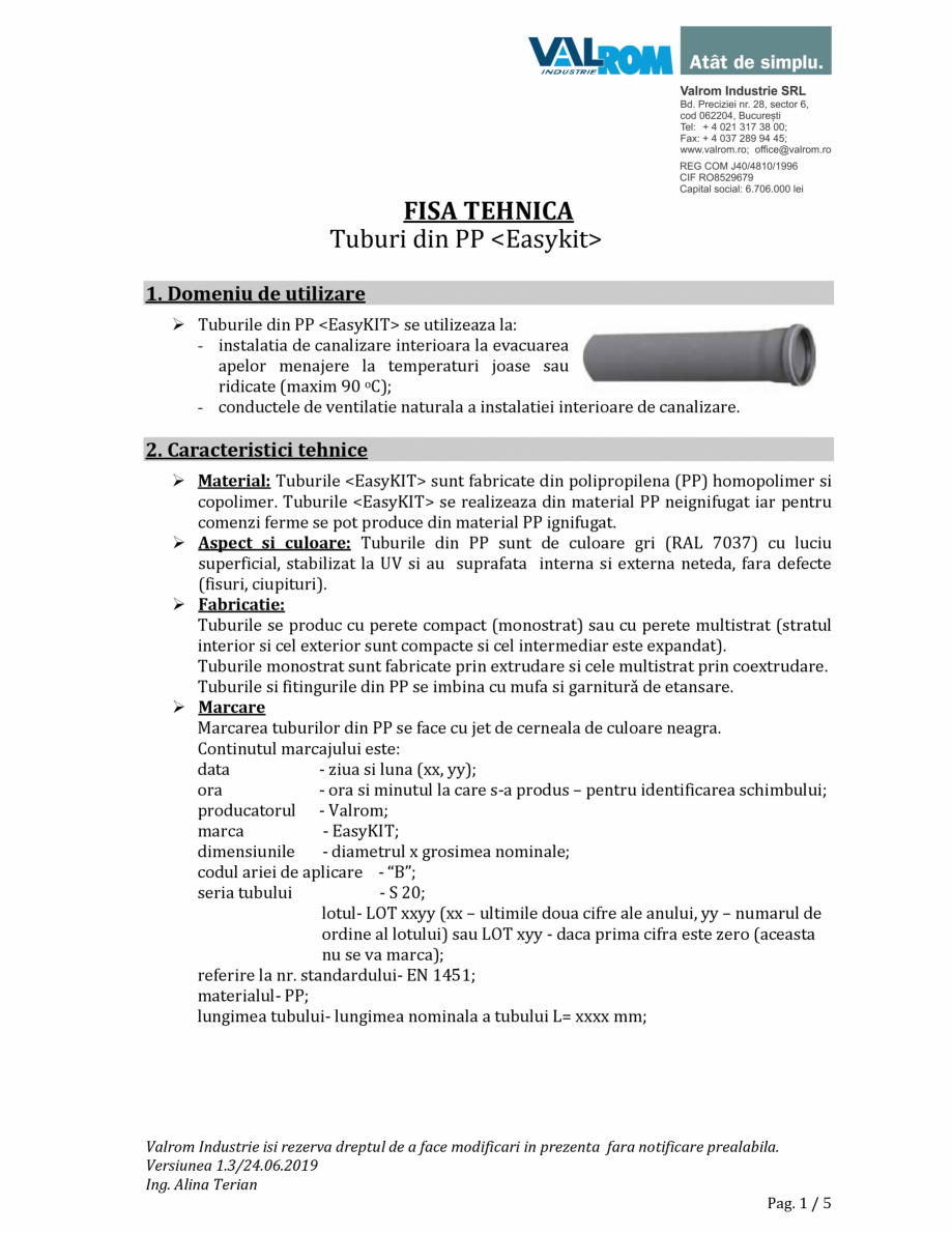 Pagina 1-Fisa tehnica Tevi EasyKIT VALROM Tub PP cu 1 mufă Fisa tehnica Romana FISA TEHNICA
Tuburi din PP 
1...