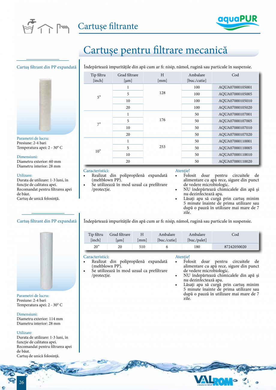 Pagina 25-Sisteme de filtrare si tratare apa potabila aquaPur VALROM Catalog, brosura Romana ratura apei: 4 - ...