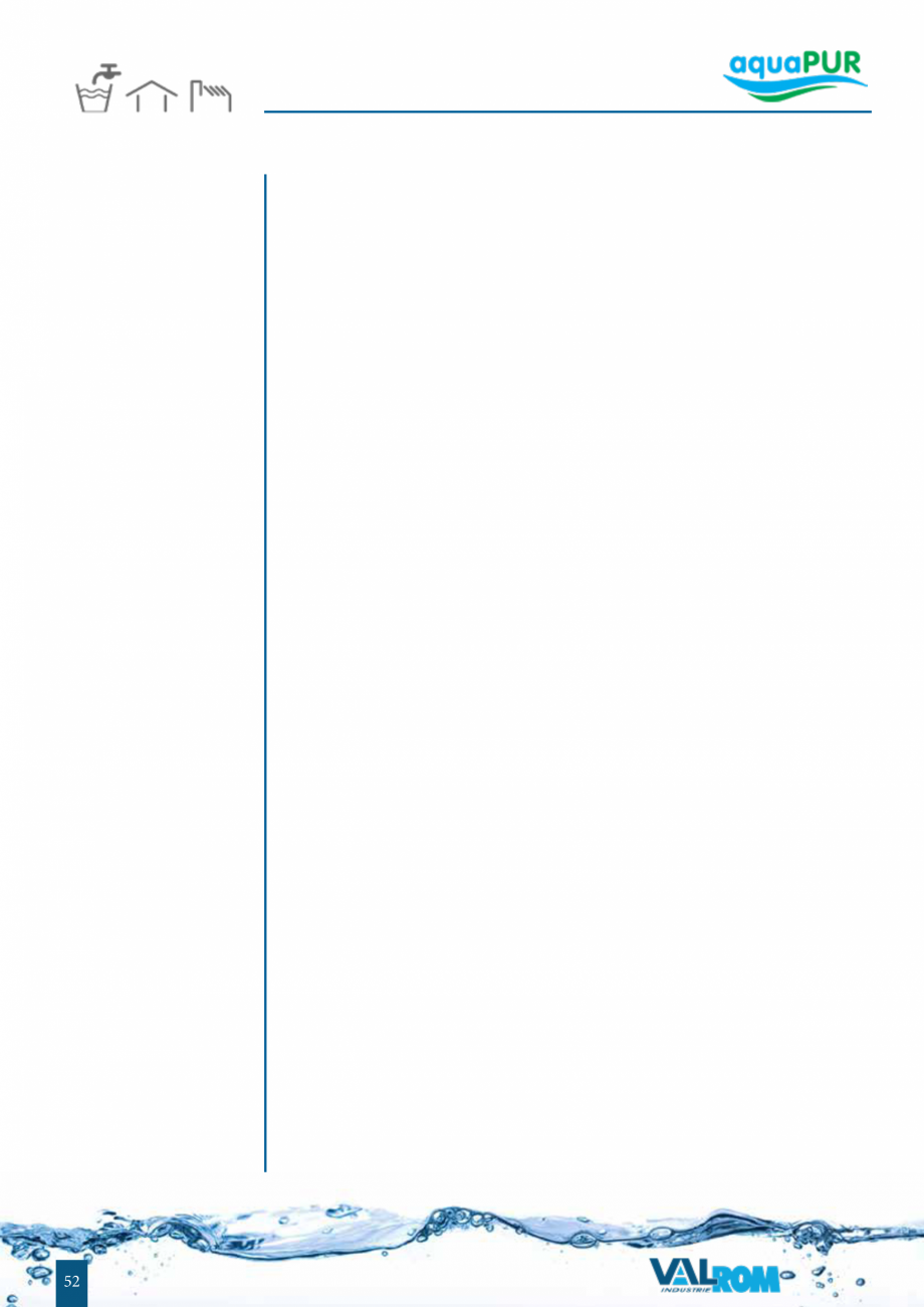 Pagina 52-Sisteme de filtrare si tratare apa potabila aquaPur VALROM Catalog, brosura Romana pei:
• reduc...
