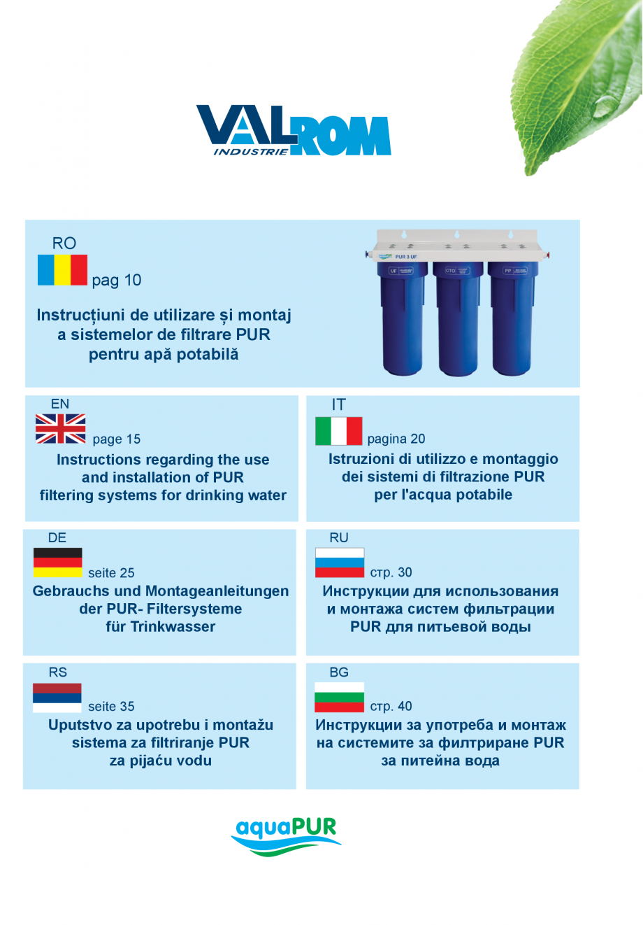 Pagina 1-Instructiuni de utilizare si montaj a sistemelor de filtrare PUR pentru apa potabila VALROM...