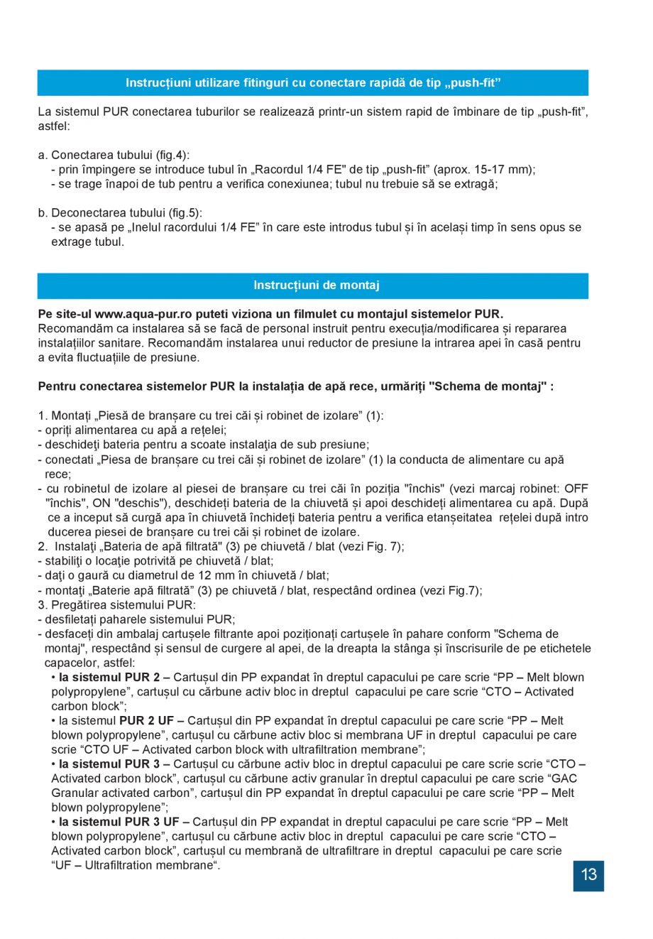 Pagina 13-Instructiuni de utilizare si montaj a sistemelor de filtrare PUR pentru apa potabila VALROM...