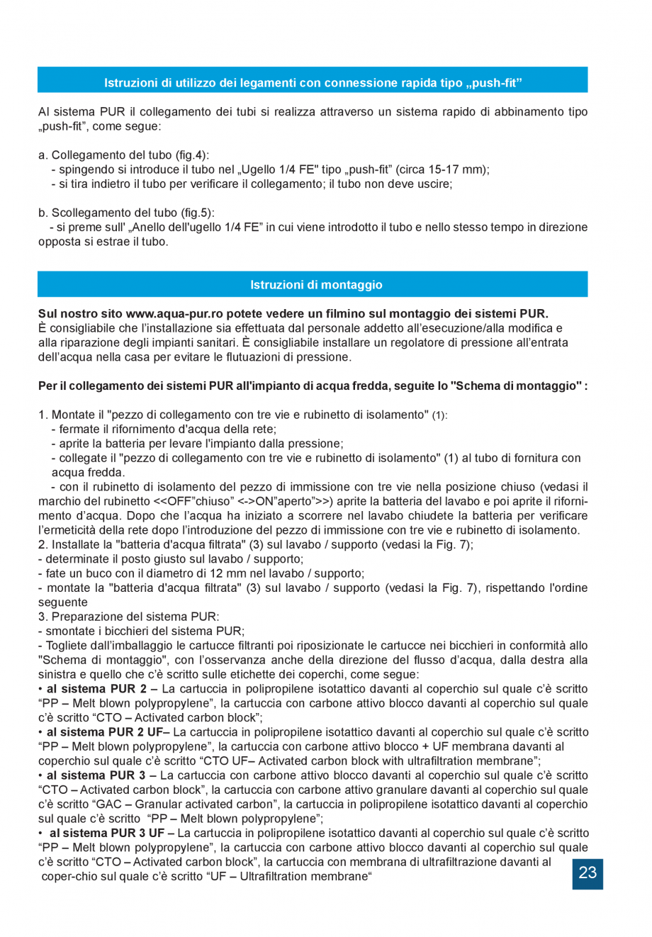 Pagina 23-Instructiuni de utilizare si montaj a sistemelor de filtrare PUR pentru apa potabila VALROM...
