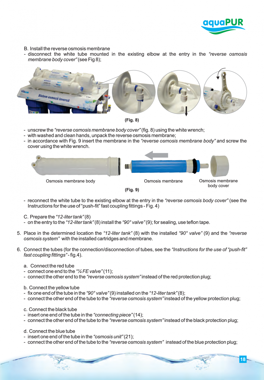Pagina 18-Instructiuni de utilizare si montaj al sistemelor de osmoza inversa - aquaPUR VALROM Instructiuni...