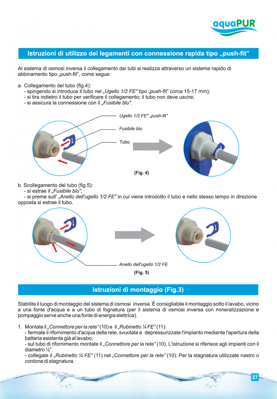 Pagina 27-Instructiuni de utilizare si montaj al sistemelor de osmoza inversa - aquaPUR VALROM Instructiuni...