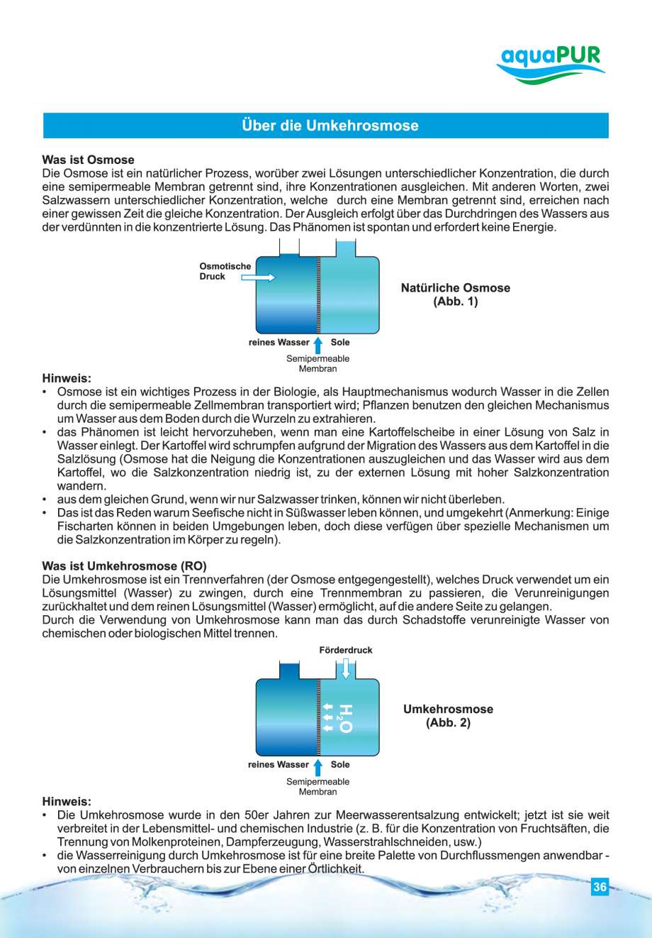 Pagina 36-Instructiuni de utilizare si montaj al sistemelor de osmoza inversa - aquaPUR VALROM Instructiuni...