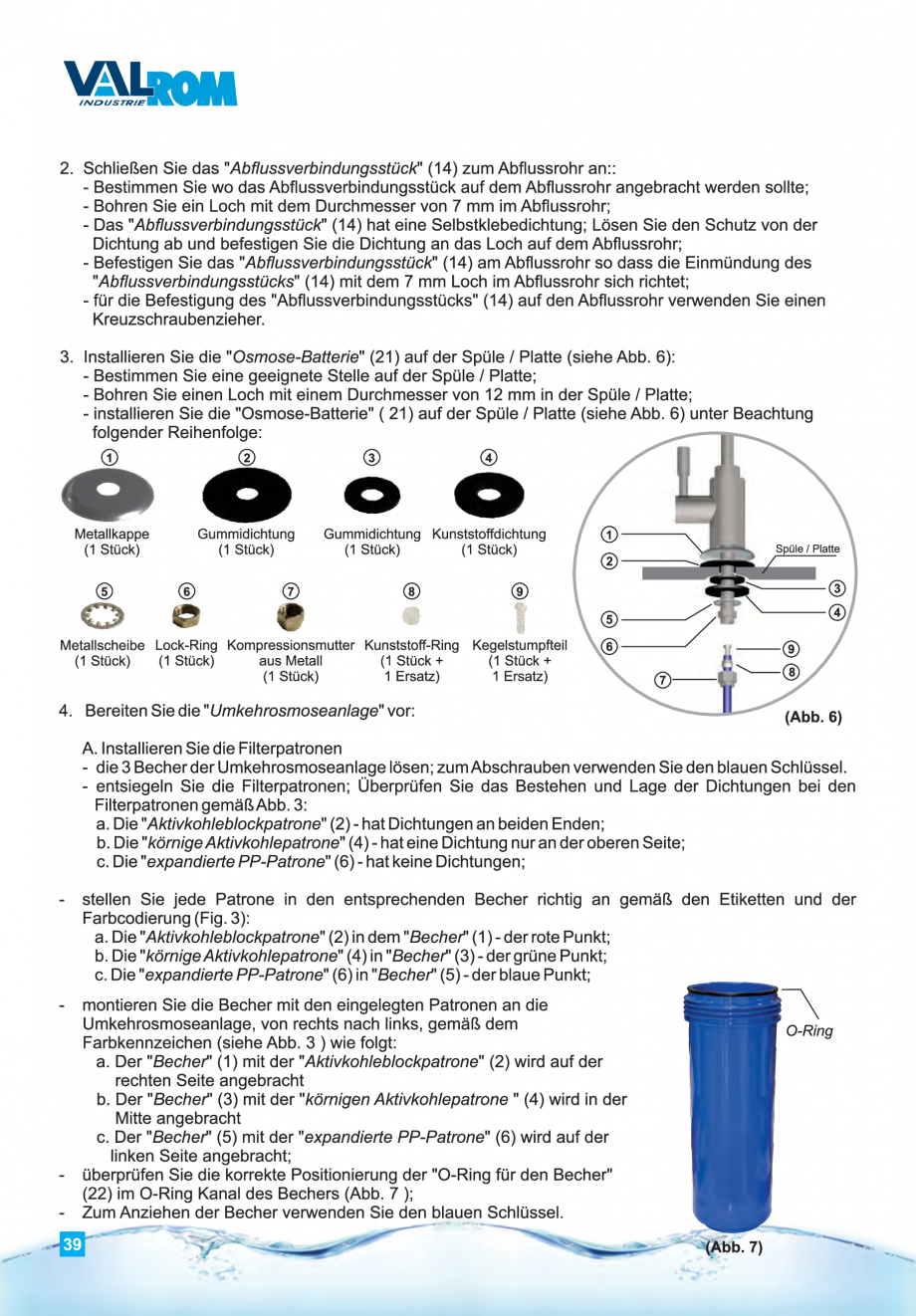 Pagina 39-Instructiuni de utilizare si montaj al sistemelor de osmoza inversa - aquaPUR VALROM Instructiuni...