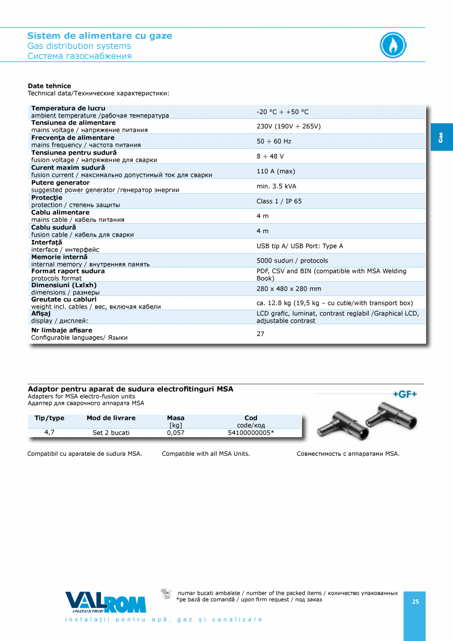 Pagina 25-Sistem de alimentare cu gaze VALROM GasKIT Catalog, brosura Engleza, Romana, Rusa 3032

50820063032*...