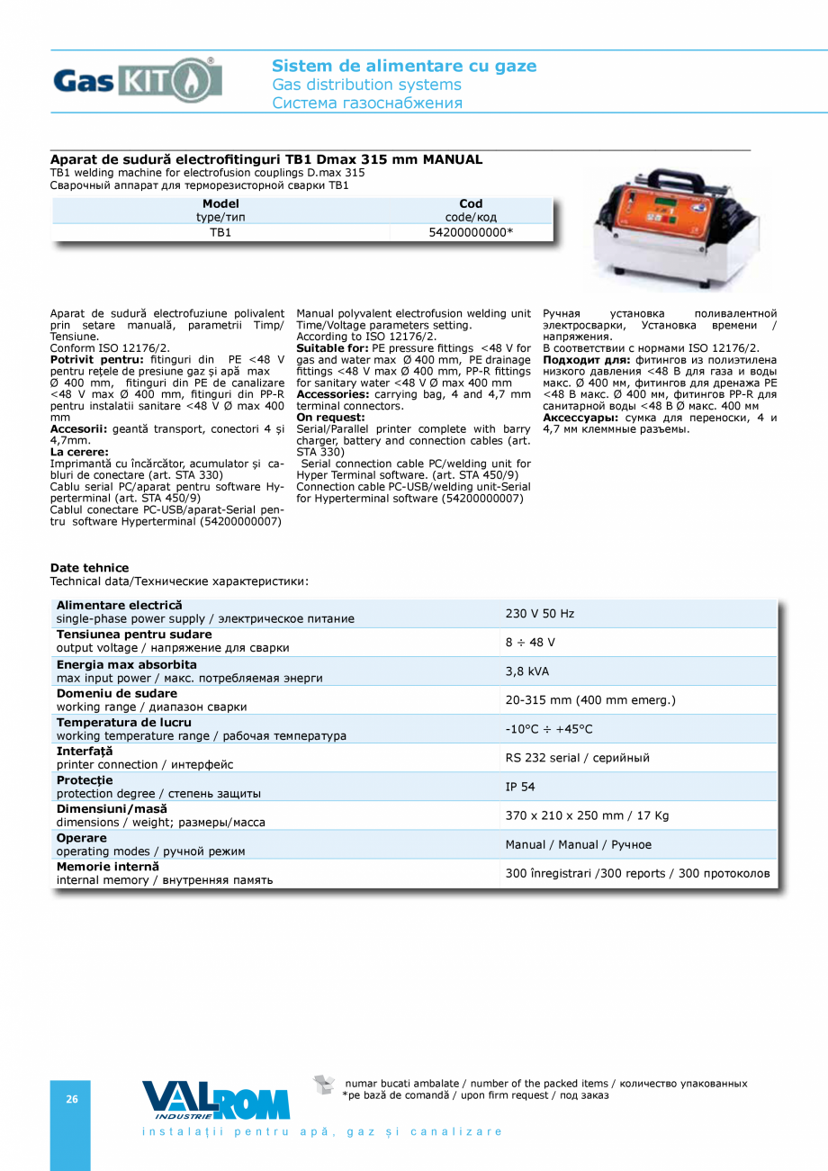 Pagina 26-Sistem de alimentare cu gaze VALROM GasKIT Catalog, brosura Engleza, Romana, Rusa mm]
11

[mm]
92
...