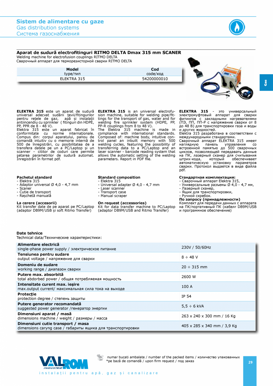 Pagina 29-Sistem de alimentare cu gaze VALROM GasKIT Catalog, brosura Engleza, Romana, Rusa 

16,60
...