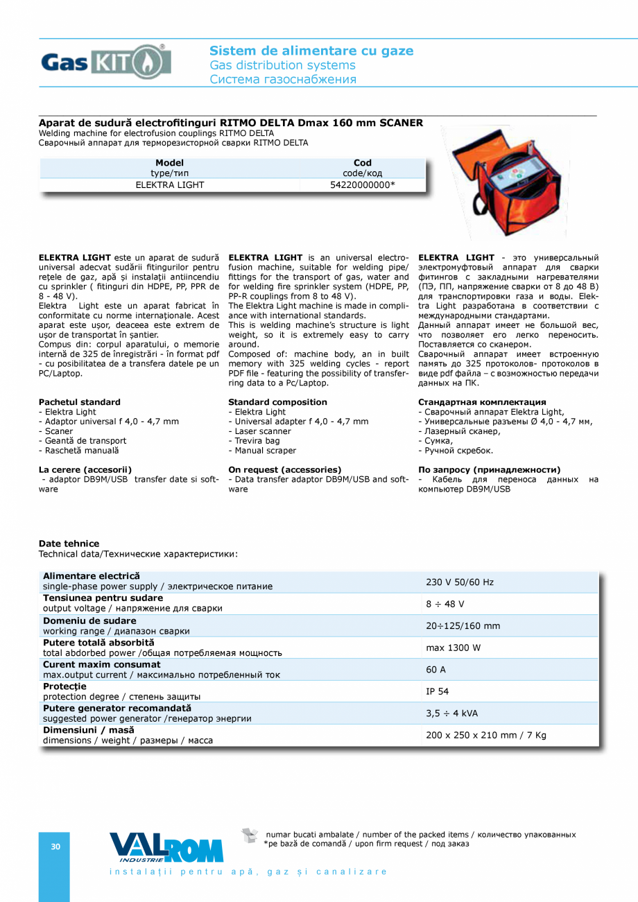Pagina 30 - Sistem de alimentare cu gaze VALROM GasKIT Catalog, brosura Engleza, Romana, Rusa 500*

...