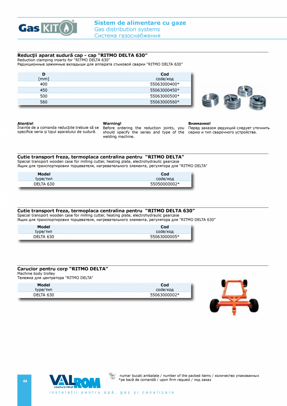Pagina 44-Sistem de alimentare cu gaze VALROM GasKIT Catalog, brosura Engleza, Romana, Rusa 8033050*

65

63

...