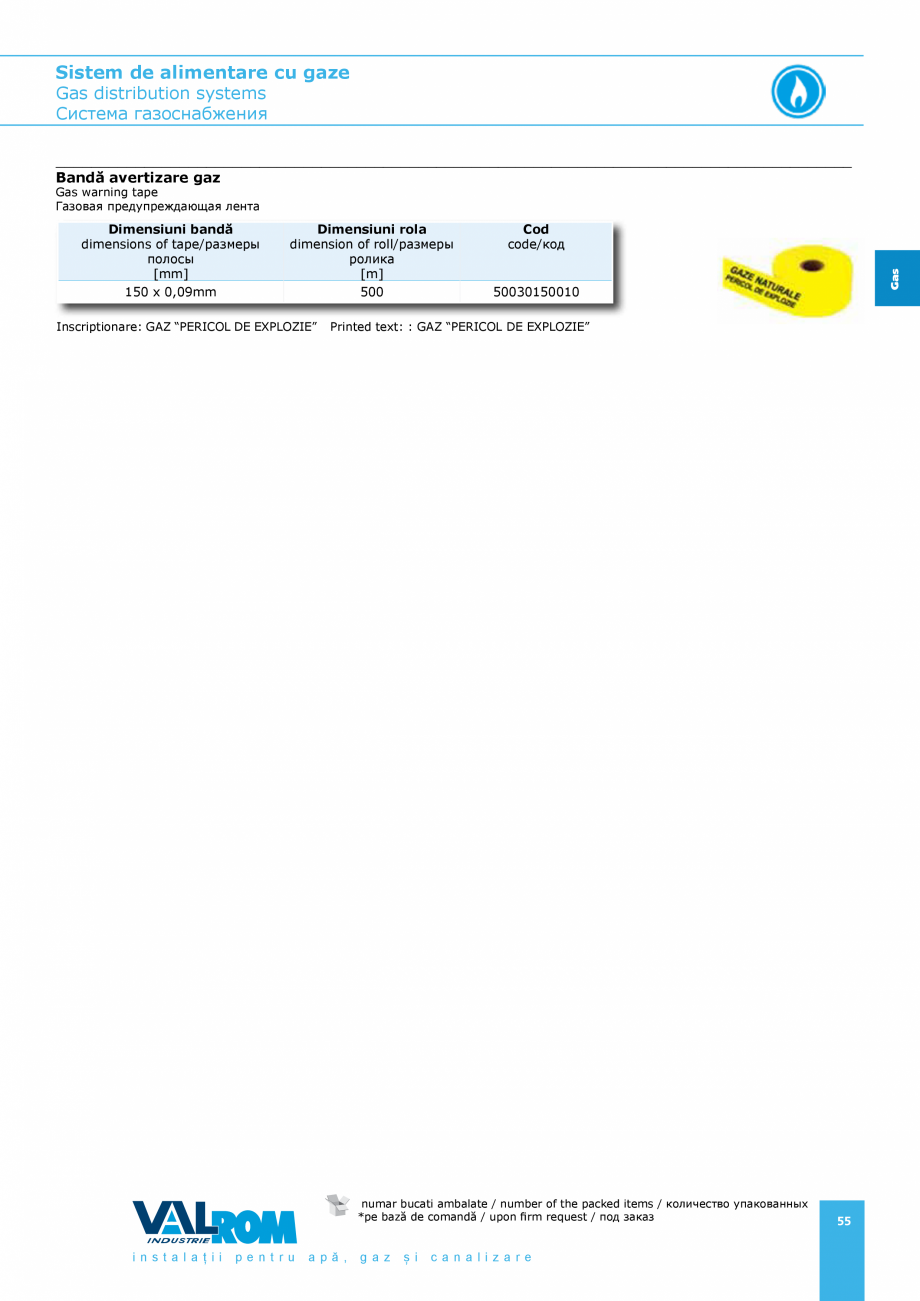 Pagina 55-Sistem de alimentare cu gaze VALROM GasKIT Catalog, brosura Engleza, Romana, Rusa iza re

23
...