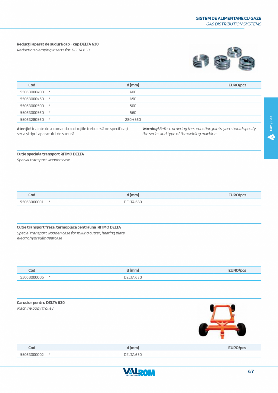 Pagina 47-Sistem complet pentru rețele de transport și distribuție gaze naturale VALROM VALGasio Catalog,...