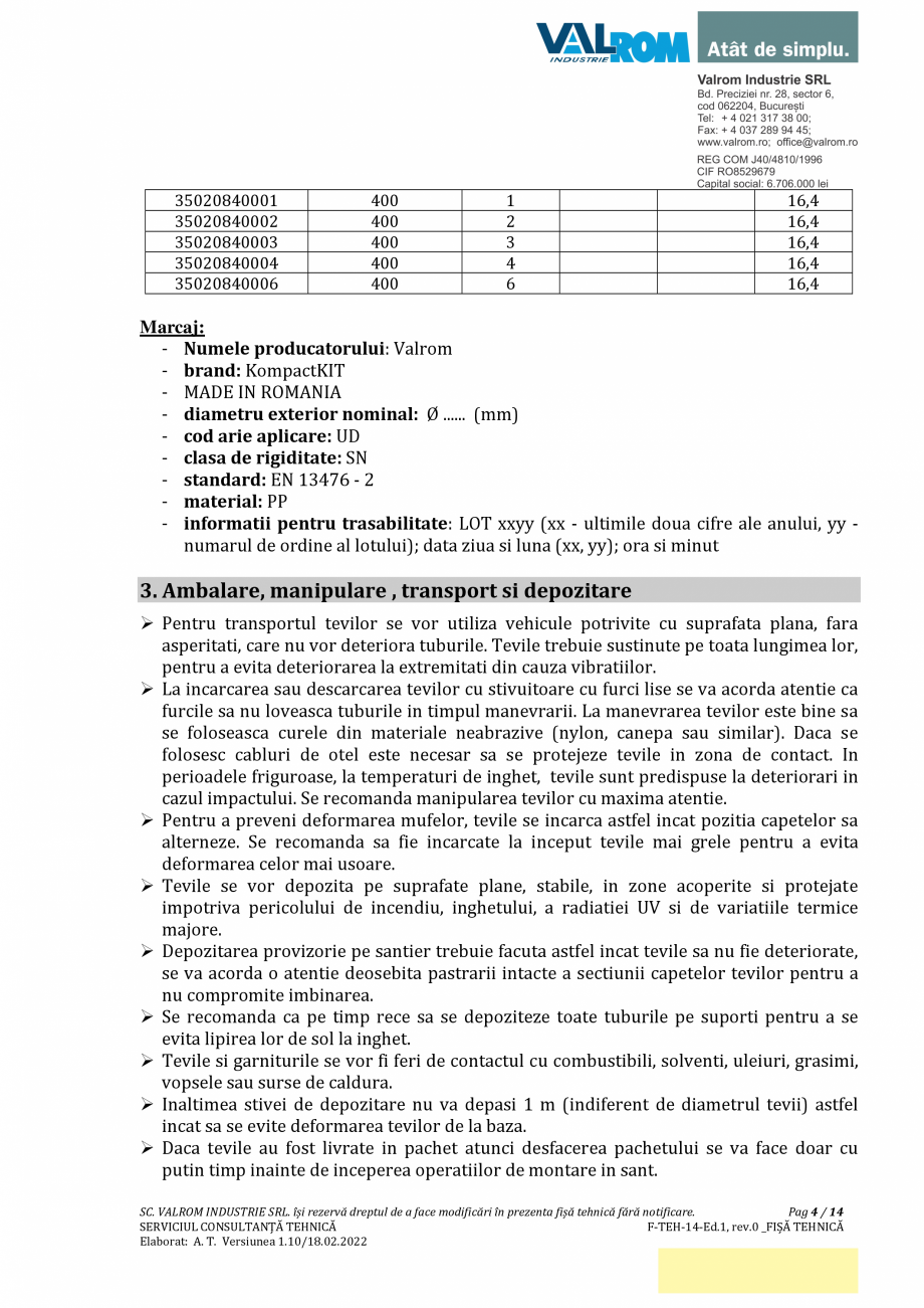Pagina 4-Ţeavă PP multistrat cu mufă şi garnitură D110÷D400 având SN2÷SN8 VALROM...