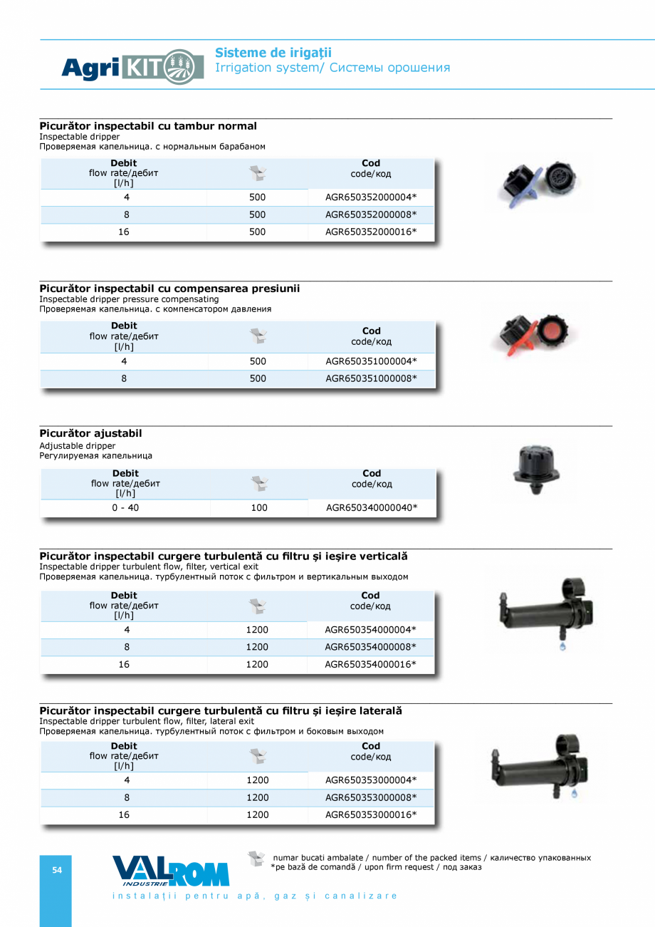 Pagina 54-Sisteme pentru irigatii VALROM AgriKIT Catalog, brosura Engleza, Romana, Rusa 0/630
560/630

DN...