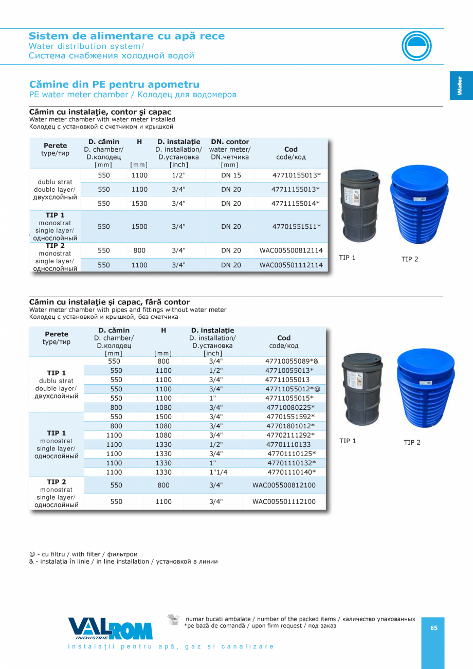 Pagina 65-Sistem de alimentare cu apă rece VALROM Catalog, brosura Romana s t a laț ii

pent r u

apă,

ga ...