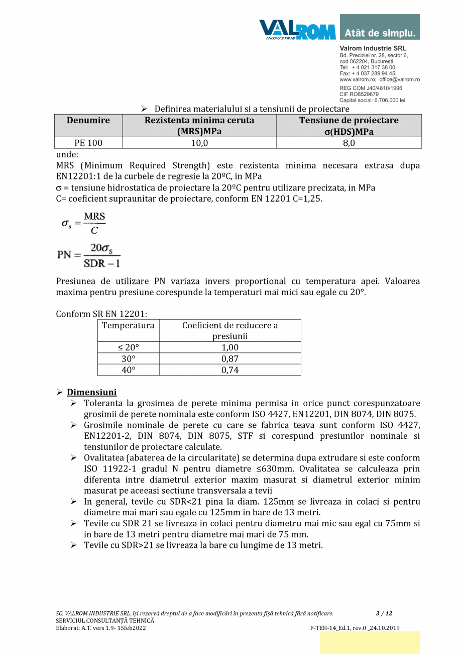 Pagina 3-Țevi WaterKIT PE100CERT VALROM PE100 CERT Fisa tehnica Romana 
cald

Caracteristicile tevilor din...