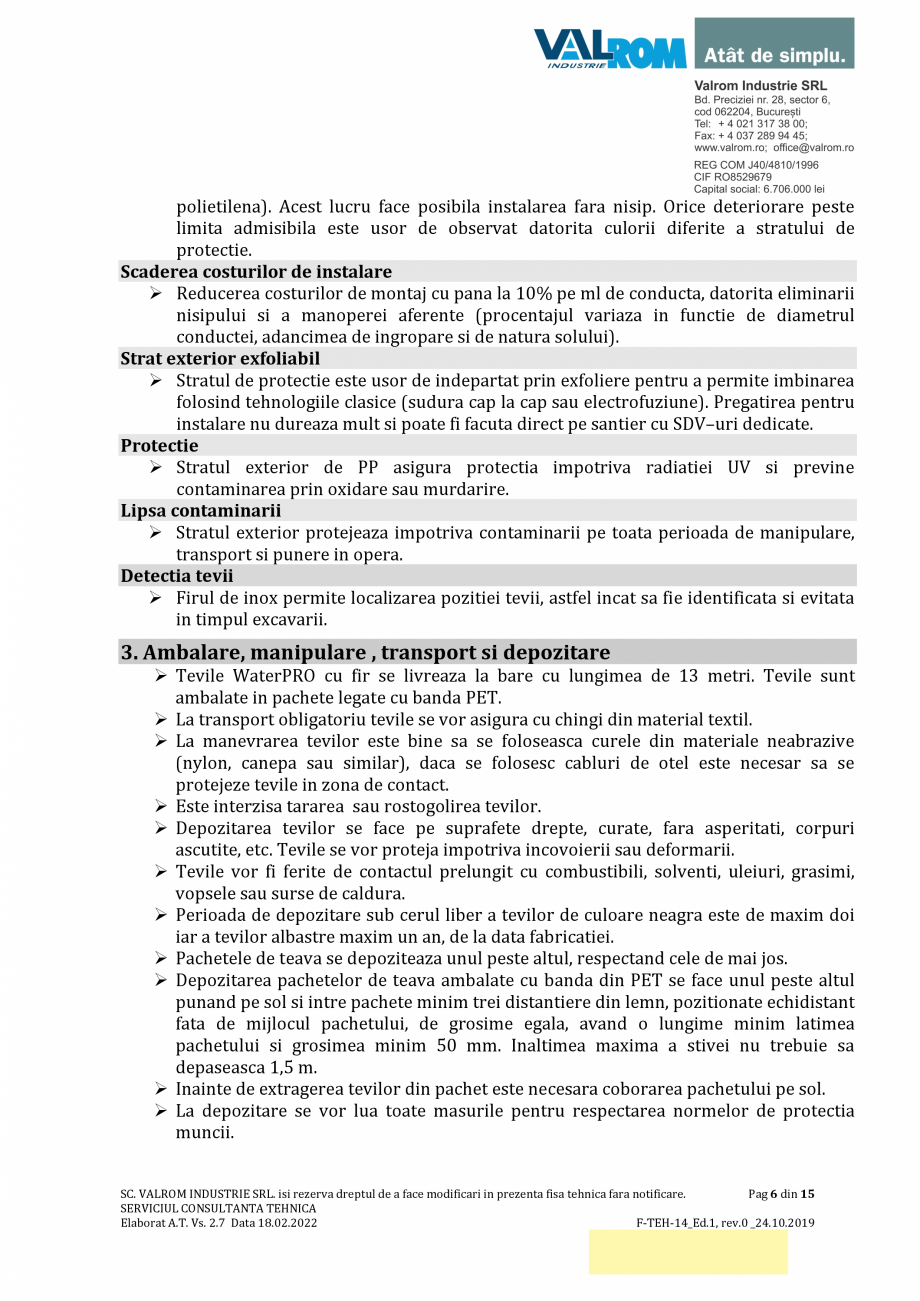 Pagina 6-Țevi WaterPRO PE100 cu fir de inox VALROM Fisa tehnica Romana ,5
0,8
4,5
0,8
5,4
0,8
5,4
0,8
6,6
0,...